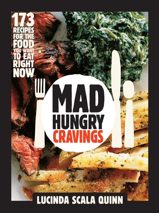Title details for Mad Hungry Cravings by Lucinda Scala Quinn - Available